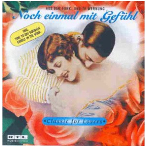 Noch einmal mit Gefühl - Classic for Lovers
