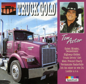 Tom Astor - Truck Gold